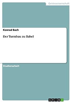 Der Turmbau zu Babel