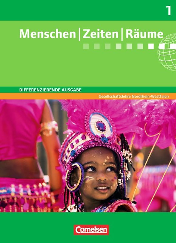 Menschen-Zeiten-Räume - Arbeitsbuch für Gesellschaftslehre - Differenzierende Ausgabe Nordrhein-Westfalen - Ausgabe ab 2013 - Band 1: 5./6. Schuljahr