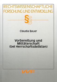 Vorbereitung und Mittäterschaft (bei Herrschaftsdelikten)
