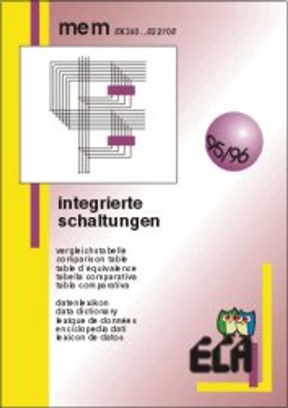 MEM memory. Daten- und Vergleichstabelle für statische, dynamische und bipolare RAM, VideoRAM, EPROM, EEPROM, PROM, FIFO und CACHE ADRESS COMPARATOREN mit Ein-/ Ausgangsbeschaltung und dazugehöriger Programmieranleitung