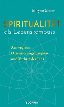Spiritualität als Lebenskompass