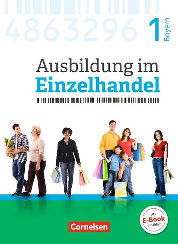 Ausbildung im Einzelhandel - Ausgabe 2017 - Bayern - 1. Ausbildungsjahr