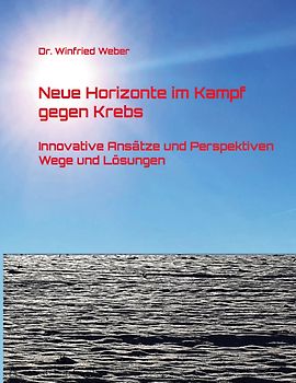 Neue Horizonte im Kampf gegen Krebs