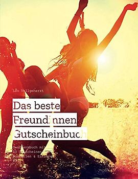Das beste Freundinnen Gutscheinbuch: Geschenkbuch mit 50 Gutscheinen zum Ausfüllen und Einlösen #3