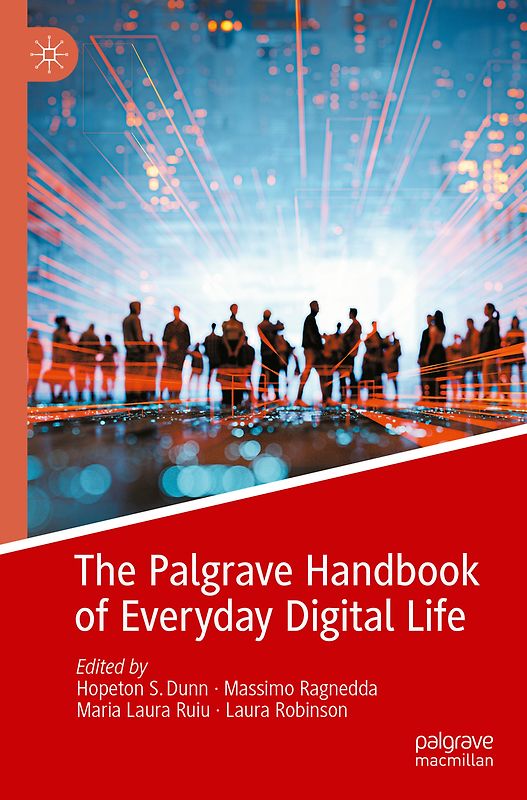 The Palgrave Handbook of Everyday Digital Life