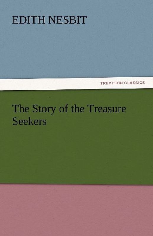 The Story of the Treasure Seekers