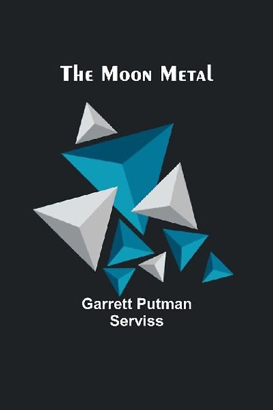 The Moon Metal