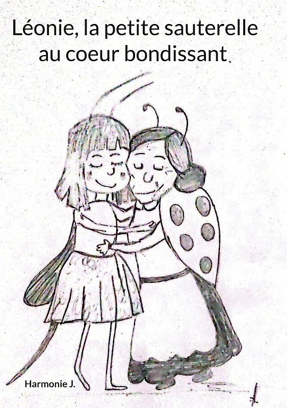 Léonie, la petite sauterelle au coeur bondissant