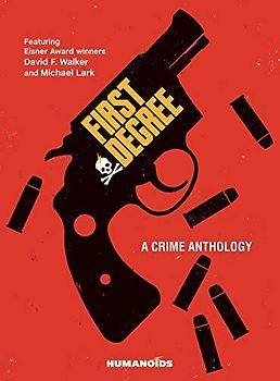 First Degree: A Crime Anthology