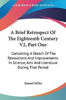 A Brief Retrospect Of The Eighteenth Century V2, Part One