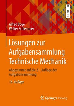 Lösungen zur Aufgabensammlung Technische Mechanik