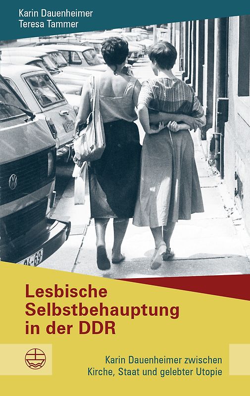 Lesbische Selbstbehauptung in der DDR