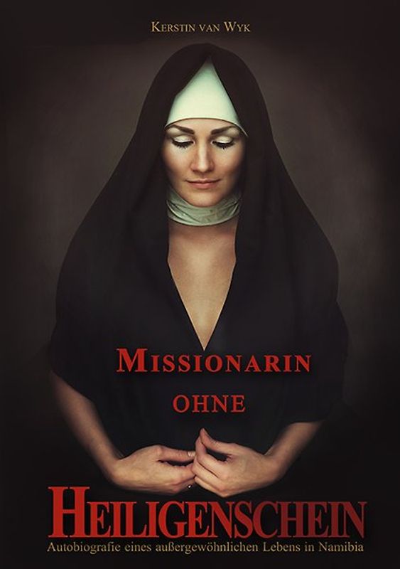 Missionarin ohne Heiligenschein