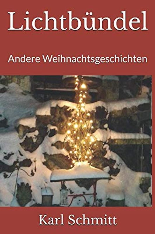 Lichtbündel: Andere Weihnachtsgeschichten