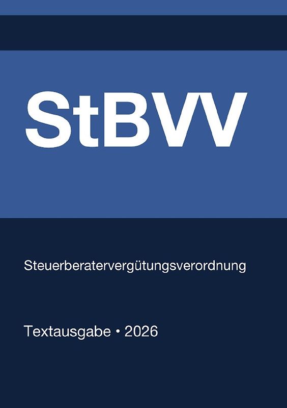 StBVV - Steuerberatervergütungsverordnung (Deutschland) 2026