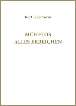 Mühelos alles erreichen