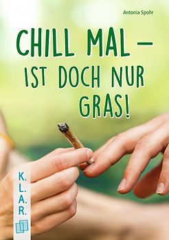 Chill mal – ist doch nur Gras!