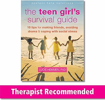 The Teen Girl's Survival Guide: Ten Tips for Making Friends, Avoiding Drama, and Coping with Social Stress (Instant Help Solutions)