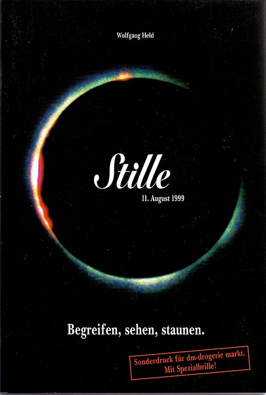 Stille 11. August 1999: Begreifen, sehen, staunen - Wolfgang Held [Broschiert]