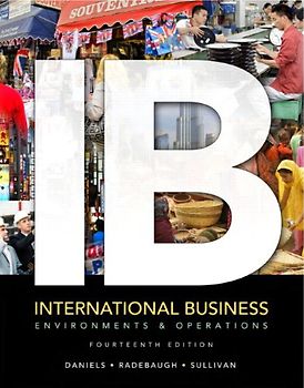International Business: Environments and Operations - John D. Daniels et al. [14th Edition; Hardcover]