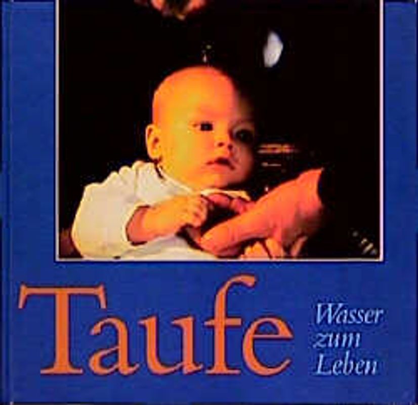 Taufe – Wasser zum Leben