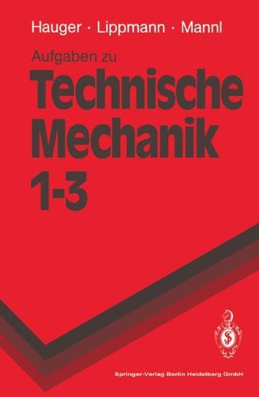 Aufgaben zu Technische Mechanik 1–3