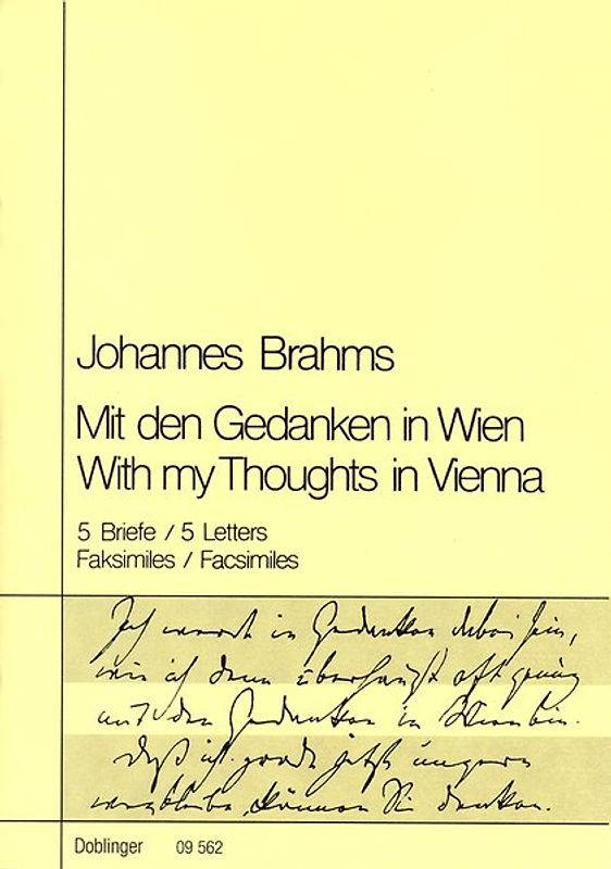 Mit den Gedanken in Wien. Briefe von Johannes Brahms nach Wien