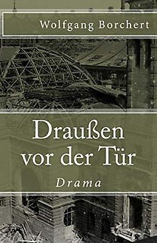 Draußen vor der Tür (Klassiker der Weltliteratur, Band 86)