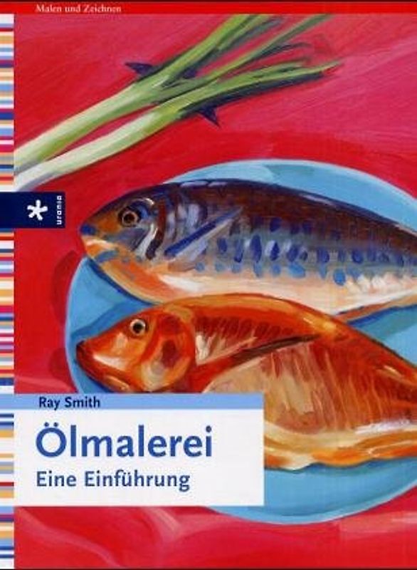 Ölmalerei. Eine Einführung