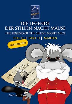 Die Legende der Stillen Nacht Mäuse /The Legend of the Silent Night Mice