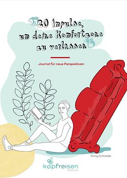 20 Impulse um deine Komfortzone zu verlassen