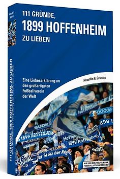 111 Gründe, 1899 Hoffenheim zu lieben
