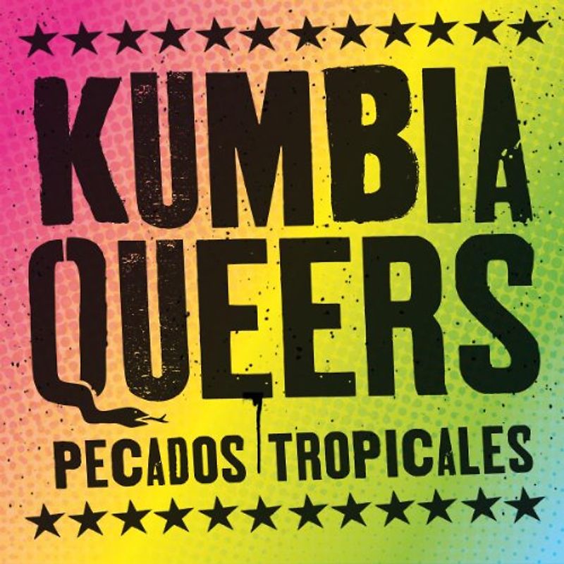 Kumbia Queers - Pecados Tropicales