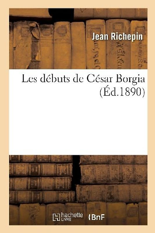 Les débuts de César Borgia