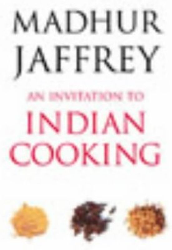 Invitation to Indian Cooking - Jaffrey, Madhur