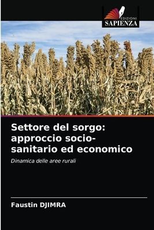 Settore del sorgo: approccio socio-sanitario ed economico