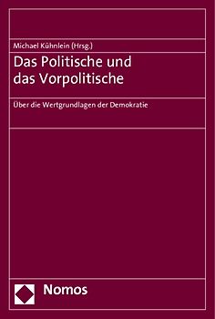 Das Politische und das Vorpolitische
