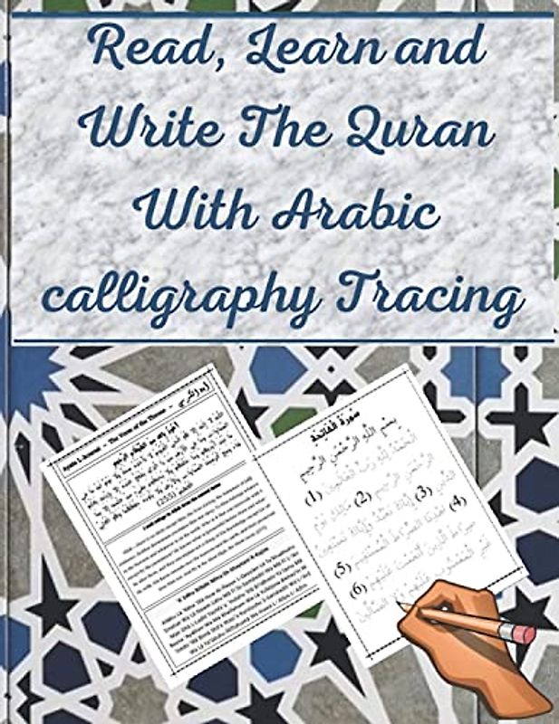 Read, Learn and Write The Quran With Arabic calligraphy Tracing: 9 Basic Easy Quranic Surahs, Great Practice Workbook 8,5 × 11 For Young Little Muslim Kids, Adults & Reverts To Help With Memorization