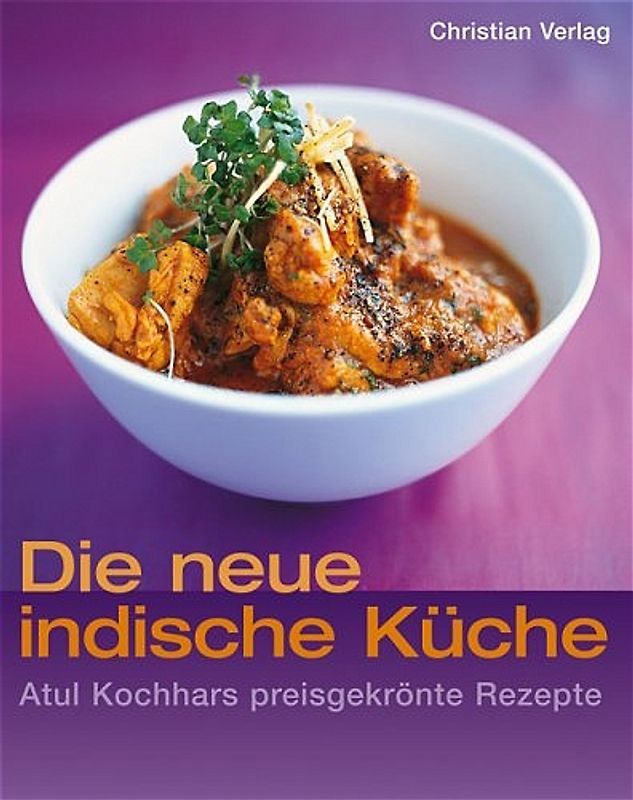 Die neue indische Küche