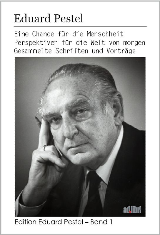 Eine Chance für die Menschheit. Perspektiven für die Welt von morgen