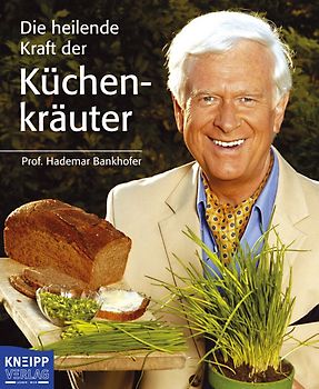 Die heilenden Kräfte der Küchenkräuter