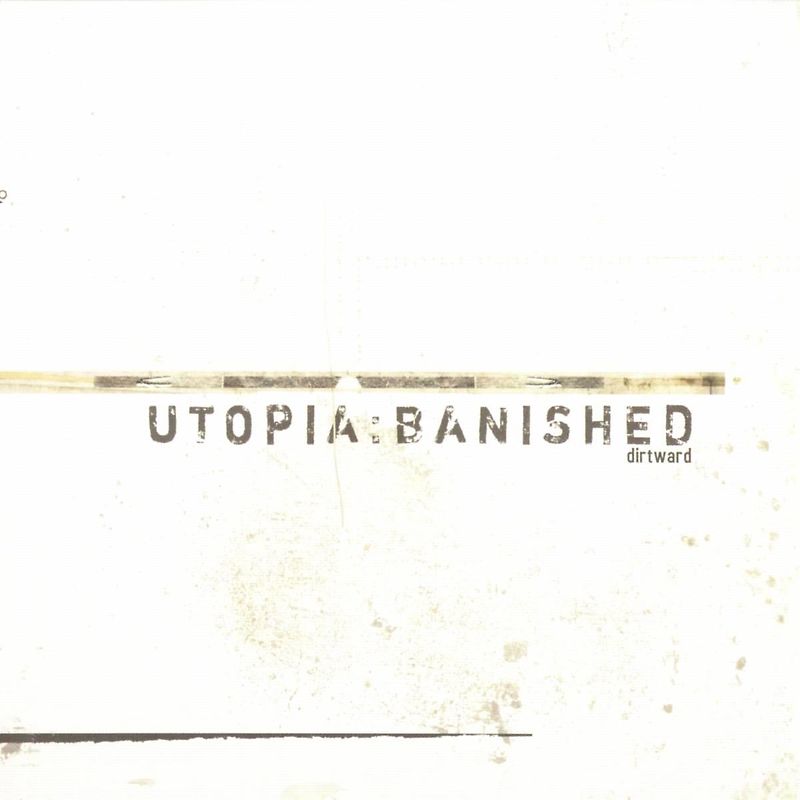 Utopia Banished - Dirtward