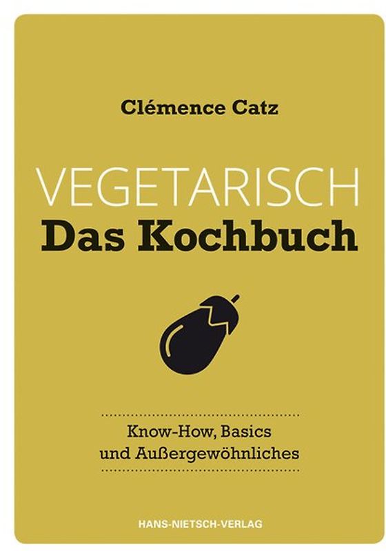 Vegetarisch - Das Kochbuch