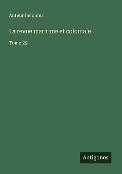 La revue maritime et coloniale