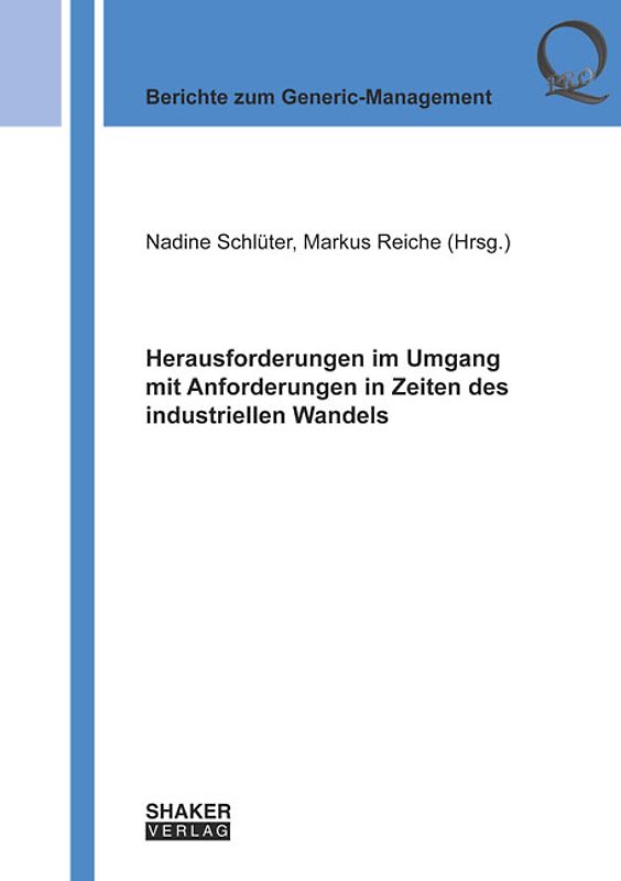Herausforderungen im Umgang mit Anforderungen in Zeiten des industriellen Wandels