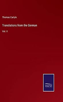 Translations from the German: Vol. II