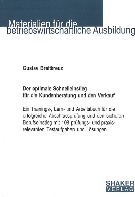Der optimale Schnelleinstieg für die Kundenberatung und den Verkauf