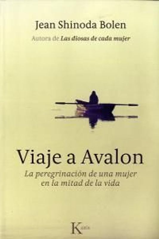 Viaje a Avalon : la peregrinación de una mujer en la mitad de la vida