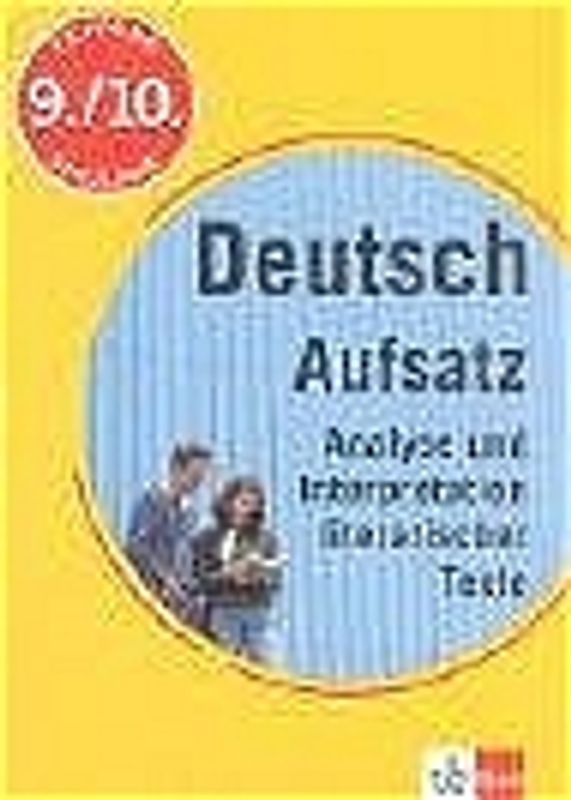 Training Deutsch Aufsatz - Analyse und Interpretation literarischer Texte