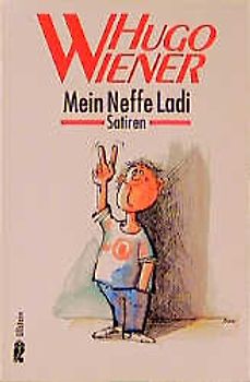 Mein Neffe Ladi. Satiren